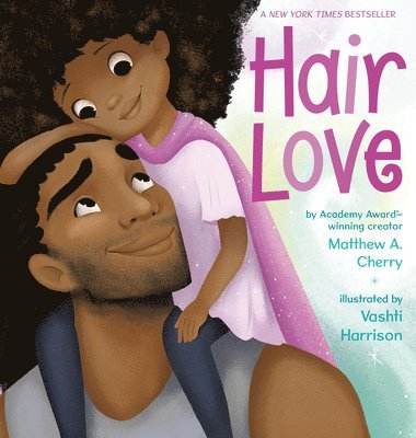Matthew A. Cherry, Matthew A Cherry - Hair Love, Inbunden