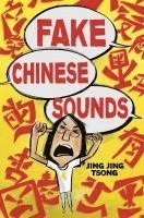 bokomslag Fake Chinese Sounds