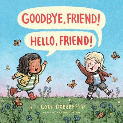 Goodbye, Friend! Hello, Friend! 1