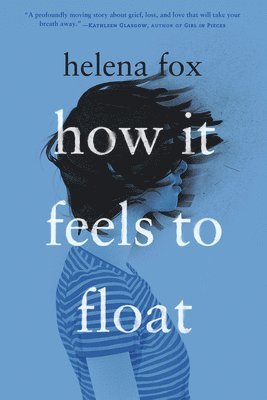 bokomslag How It Feels to Float