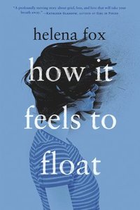 bokomslag How It Feels to Float