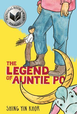 Shing Yin Khor - The Legend of Auntie Po, Inbunden
