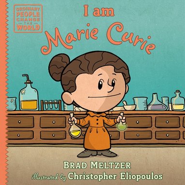 Brad Meltzer - I am Marie Curie, Inbunden