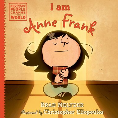 Brad Meltzer - I am Anne Frank, Inbunden