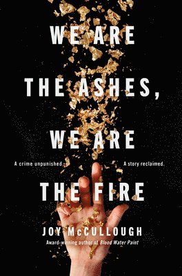 We Are the Ashes, We Are the Fire 1