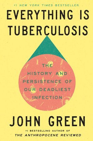 John Green - Everything Is Tuberculosis, Pocket