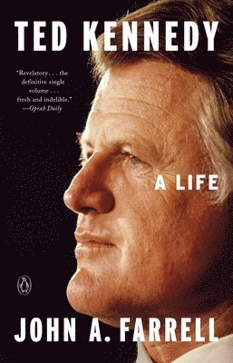 bokomslag Ted Kennedy: A Life