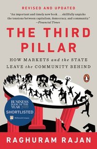 bokomslag The Third Pillar: How Markets and the State Leave the Community Behind