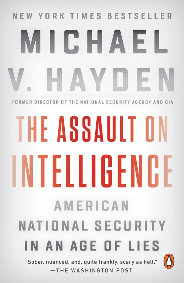 Michael V. Hayden, Michael V Hayden - Assault on Intelligence, Häftad