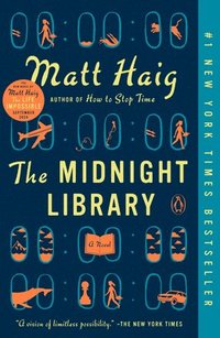 bokomslag The Midnight Library: A GMA Book Club Pick