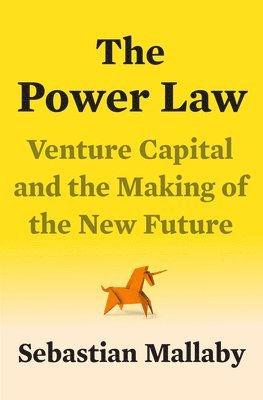 Sebastian Mallaby - The Power Law, Inbunden
