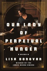 bokomslag Our Lady Of Perpetual Hunger