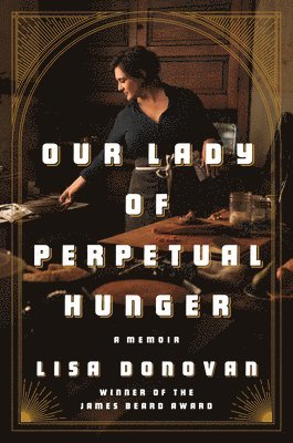 bokomslag Our Lady Of Perpetual Hunger