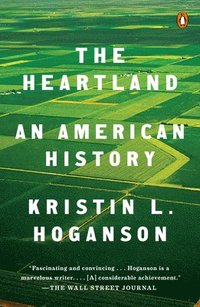 bokomslag The Heartland: An American History
