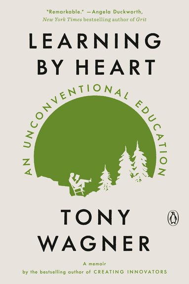 Tony Wagner - Learning by Heart, Häftad