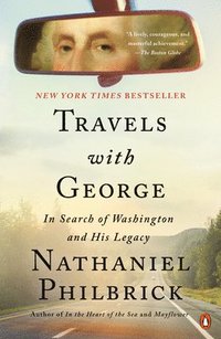 bokomslag Travels with George: In Search of Washington and His Legacy