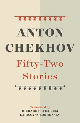 Anton Chekhov - Fifty-Two Stories, Häftad