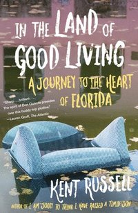 bokomslag In the Land of Good Living