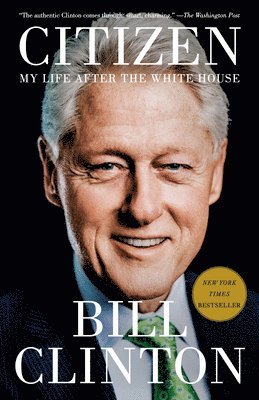 bokomslag Citizen: My Life After the White House