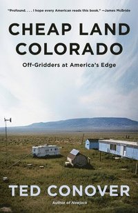 bokomslag Cheap Land Colorado: Off-Gridders at America's Edge