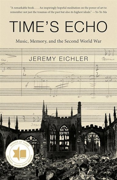 Jeremy Eichler - Time's Echo, Häftad
