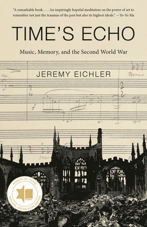 bokomslag Time's Echo: Music, Memory, and the Second World War