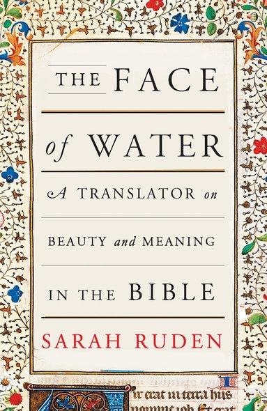 Sarah Ruden - Face Of Water, Häftad