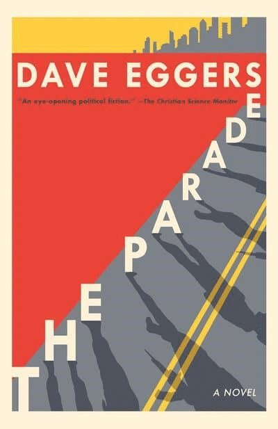 David Eggers, Dave Eggers - The Parade, Häftad