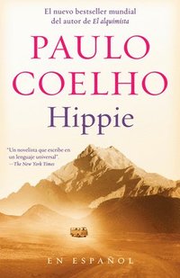 bokomslag Hippie (Spanish Edition): Si Quieres Conocerte, Empieza Por Explorar El Mundo