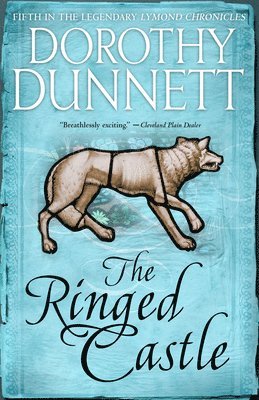 Dorothy Dunnett - The Ringed Castle: Book Five in the Legendary Lymond Chronicles, Häftad