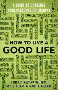 bokomslag How to Live a Good Life