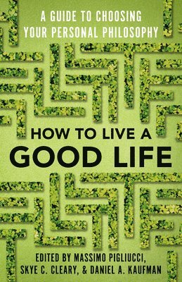 How to Live a Good Life 1