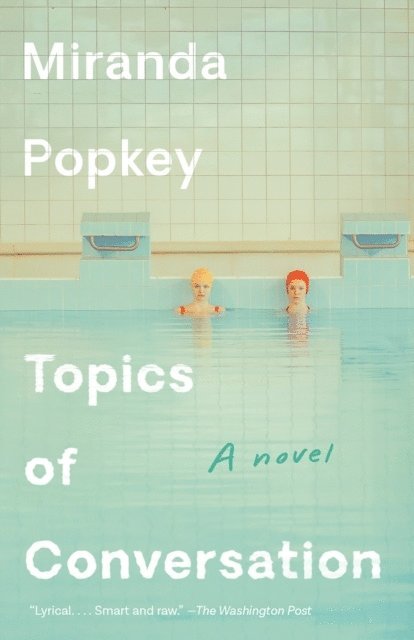 Miranda Popkey - Topics of Conversation, Häftad