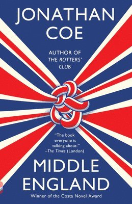 Jonathan Coe - Middle England: A Novel (Costa Novel Award), Häftad