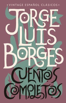 bokomslag Cuentos Completos / Complete Short Stories: Jorge Luis Borges