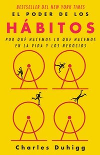 bokomslag El Poder de Los Hábitos / The Power of Habit: Why We Do What We Do in Life and B Usiness