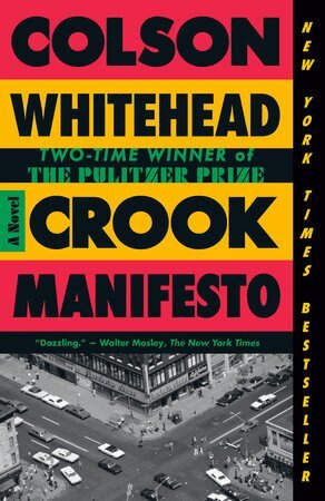 Colson Whitehead - Crook Manifesto, Häftad