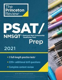 bokomslag Princeton Review Psat/NMSQT Prep, 2021: 3 Practice Tests + Review & Techniques + Online Tools