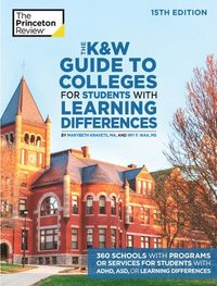 bokomslag The K and W Guide to Colleges for Students with Learning Differences