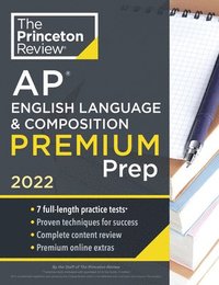 bokomslag Princeton Review AP English Language & Composition Premium Prep, 2022