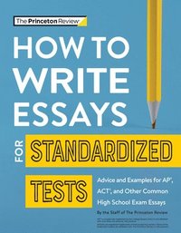 bokomslag How to Write Essays for Standardized Tests