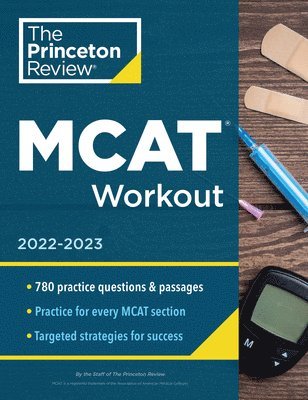 The Princeton Review - MCAT Workout, 2022-2023: 780 Practice Questions & Passages for MCAT Scoring Success, Häftad