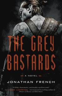 bokomslag The Grey Bastards