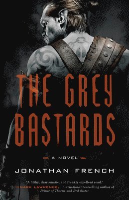 Jonathan French - The Grey Bastards, Häftad