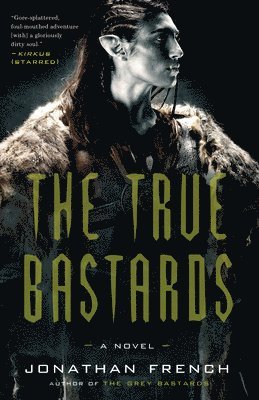 Jonathan French - The True Bastards, Häftad
