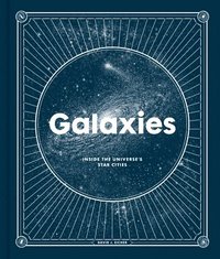 bokomslag Galaxies: Inside the Universe's Star Cities