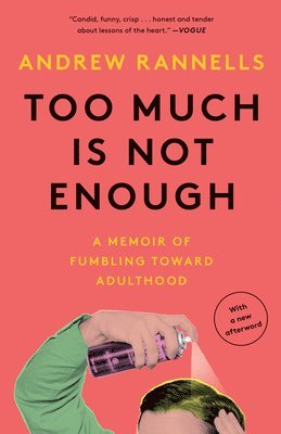 Too Much Is Not Enough 1