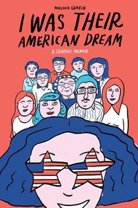 bokomslag I Was Their American Dream