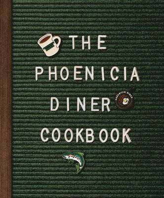 bokomslag Phoenicia Diner Cookbook