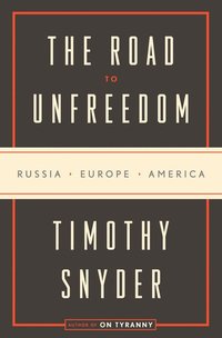 bokomslag The Road to Unfreedom